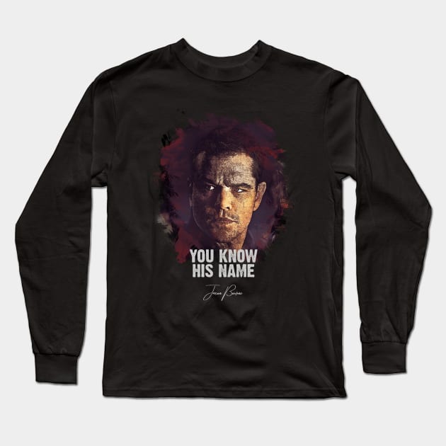 You Know His Name - JASON BOURNE Long Sleeve T-Shirt by Naumovski